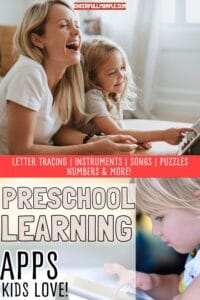 Pinterest pin with the text, "Preschool Learning Apps Kids Love", with a picture of a mom sitting with her toddler who is playing a learning app for preschoolers