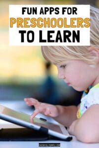 Pinterest pin with the text, "Fun Apps for Preschoolers to Learn", with a picture of a toddler who is playing a learning app for preschoolers