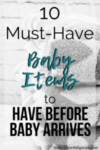 the 10 must-have baby necessities pinterest pin