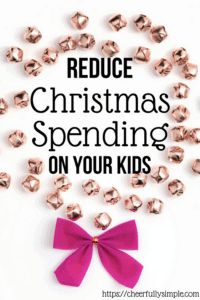 ways to spend less on your kids at Christmas