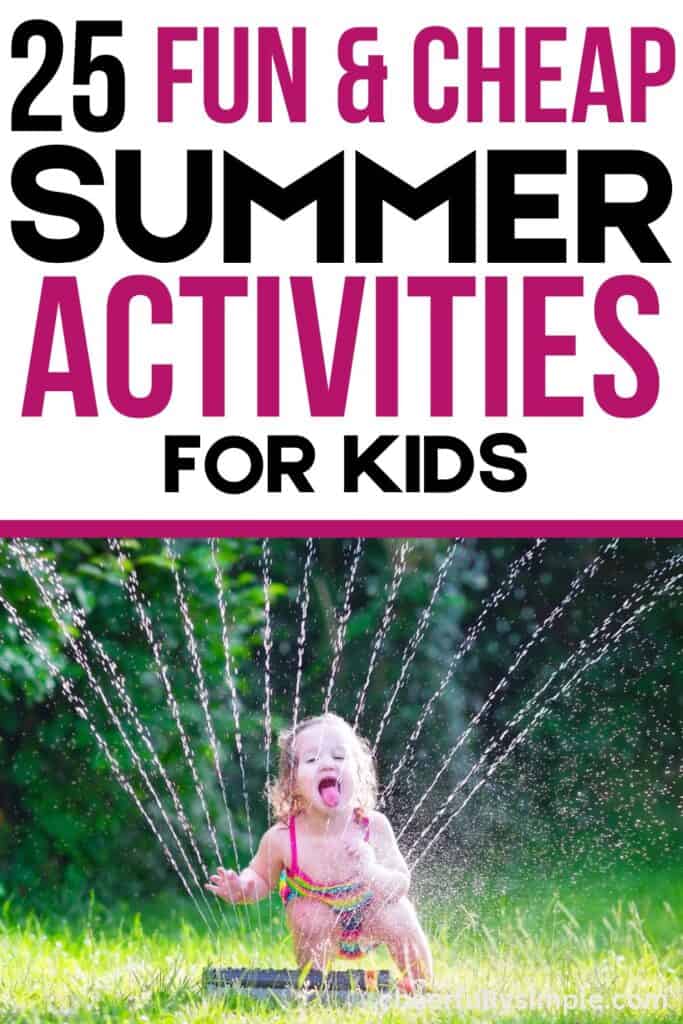 fun and frugal backyard summer activities for kids Pinterest pin