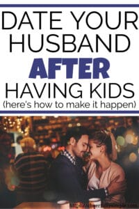 date your husband after kids pinterest pin