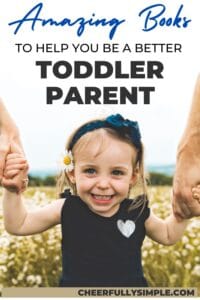amazing Books to help you better parent your toddler Pinterest pin