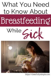 tips for breastfeeding while sick pinterest pin