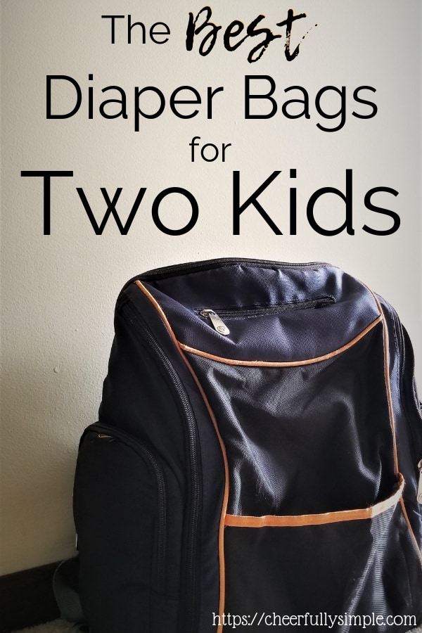 The Best Diaper Bags for Two Kids 2022 Cheerfully Simple
