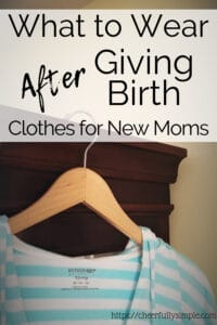 what to wear after giving birth pinterest pin