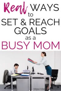 how to set goals as a busy mom pinterest pin