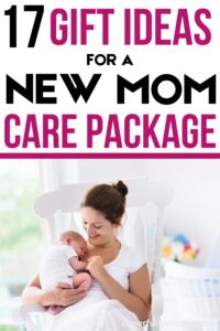 gift ideas for a new mom care package Pinterest pin