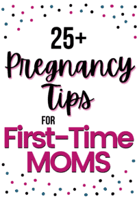 25 pregnancy tips for first time moms Pinterest pin