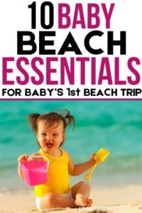 beach essentials for baby's first trip to the beach