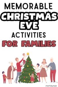 Pinterest pin with the text, "Memorable Christmas Eve Activities for Families" with a picture of a family decorating their Christmas tree on Christmas Eve