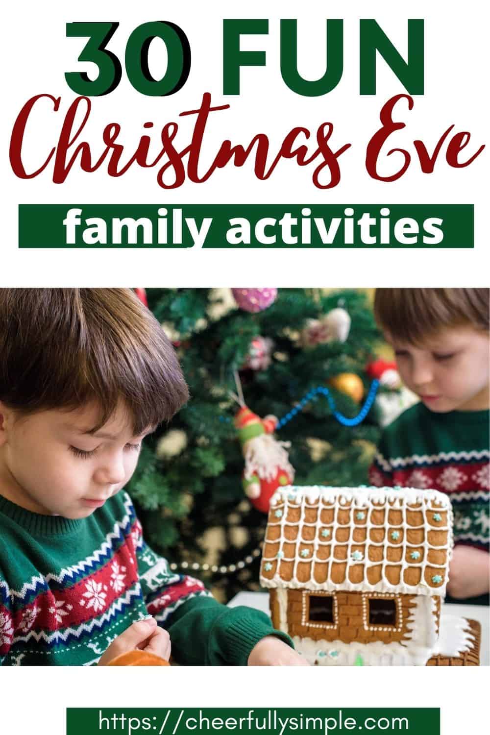 30 Fun Christmas Eve Activities for Families 2021 Cheerfully Simple