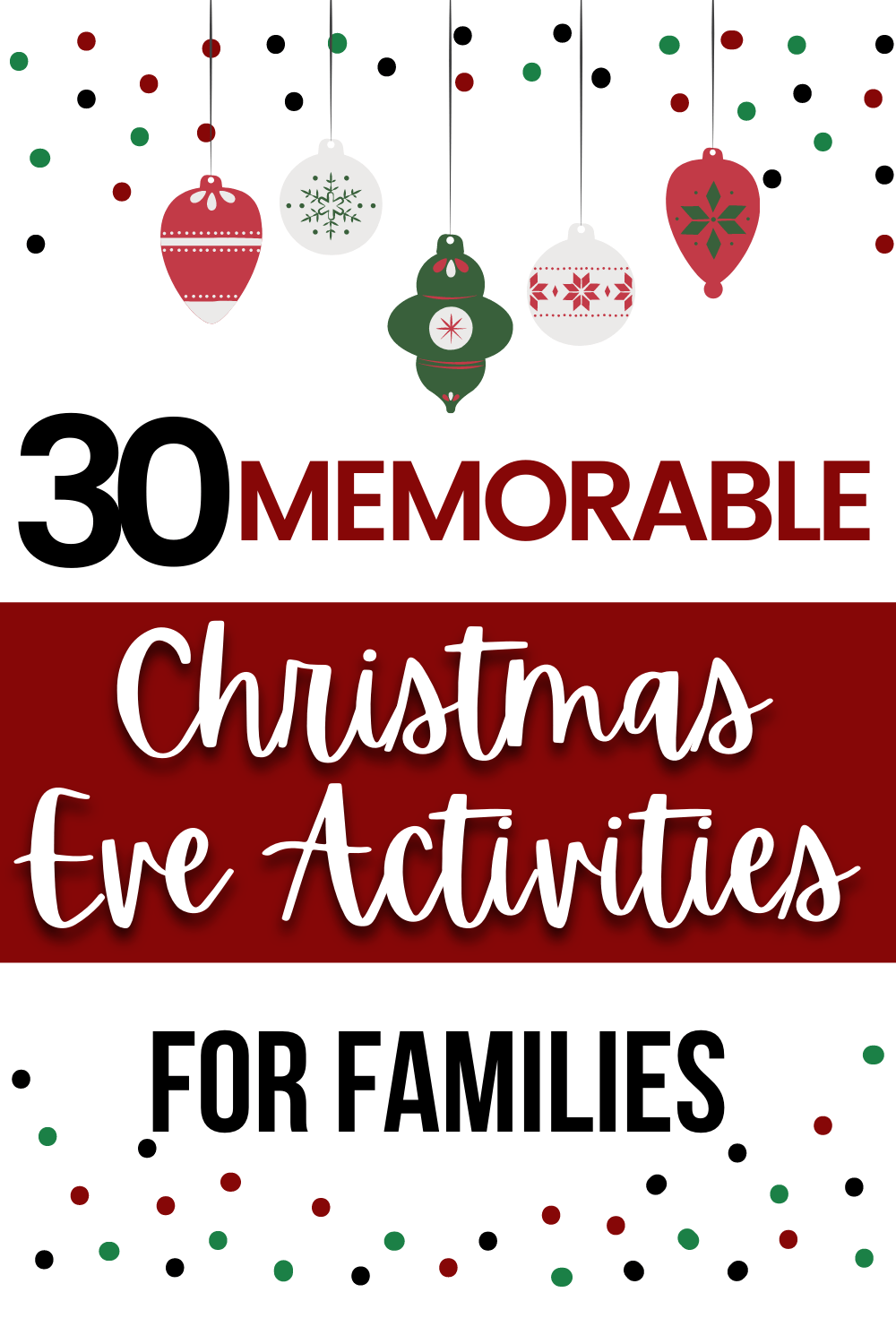 30 Fun Christmas Eve Activities for Families 2022 - Cheerfully Simple