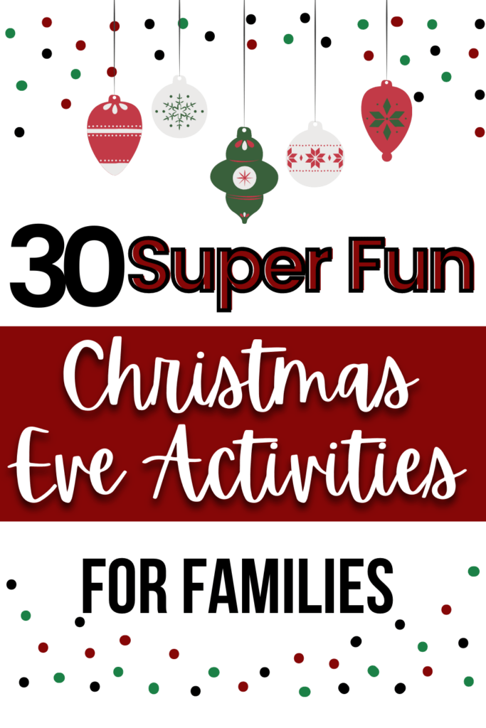 Fun Christmas Eve Activities 