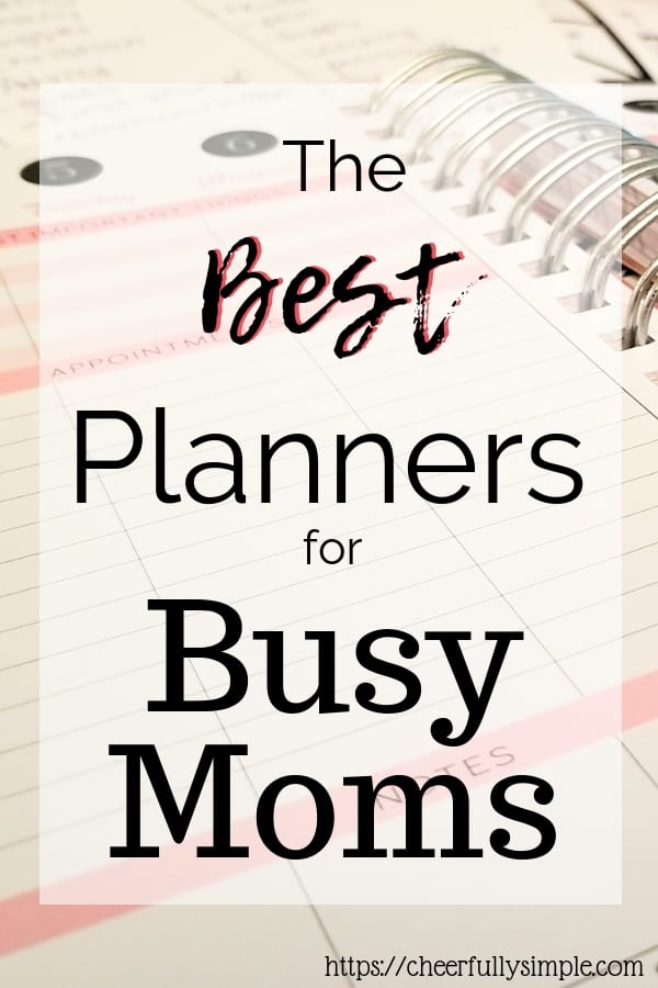 Best Planners for Moms 2023 Cheerfully Simple