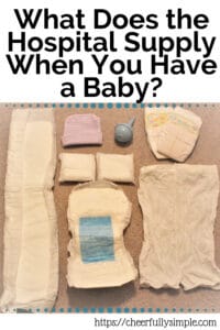 what does the hospital supply when you have a baby Pinterest pin