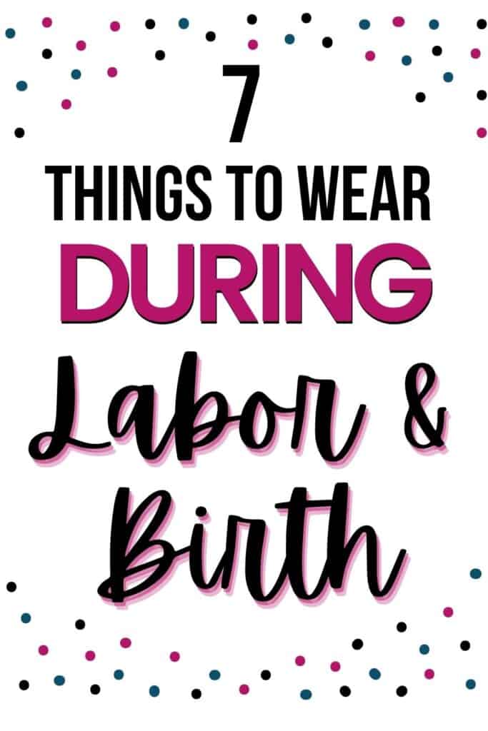 What to Wear During Labor and Delivery 2026 - Cheerfully Simple