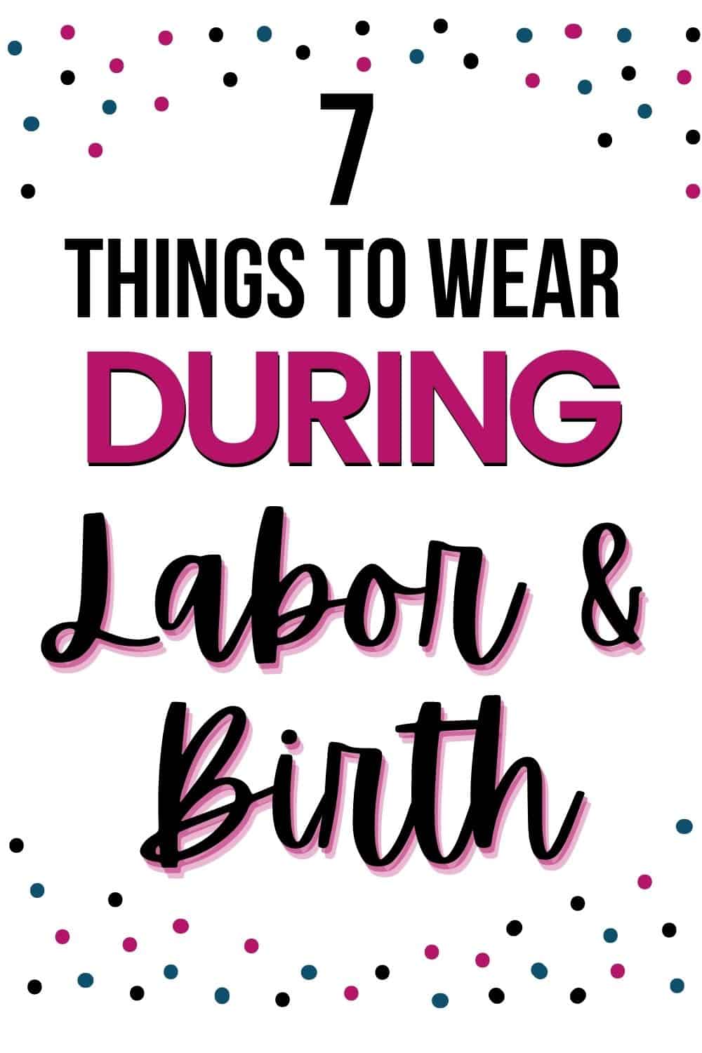 What to Wear During Labor and Delivery 2024 Cheerfully Simple