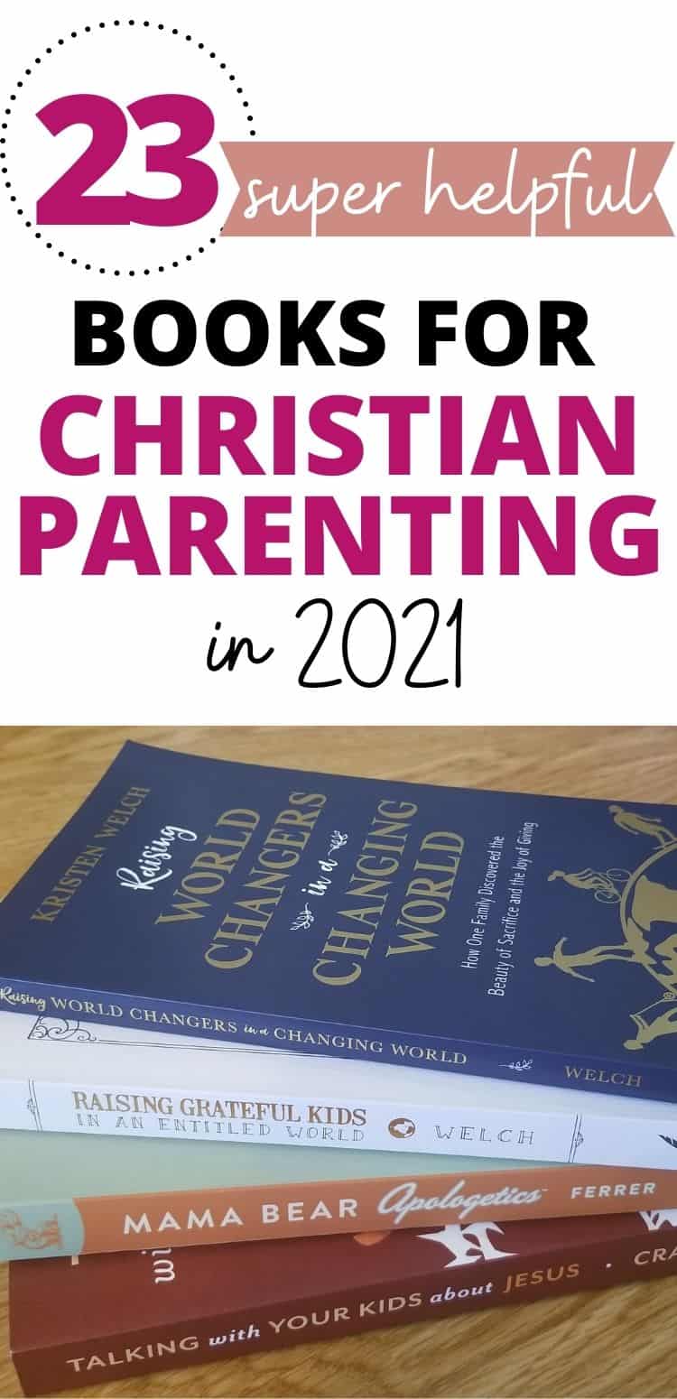 The Best Christian Parenting Books 2021 Cheerfully Simple