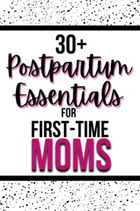 postpartum essentials for first time moms pinterest pin