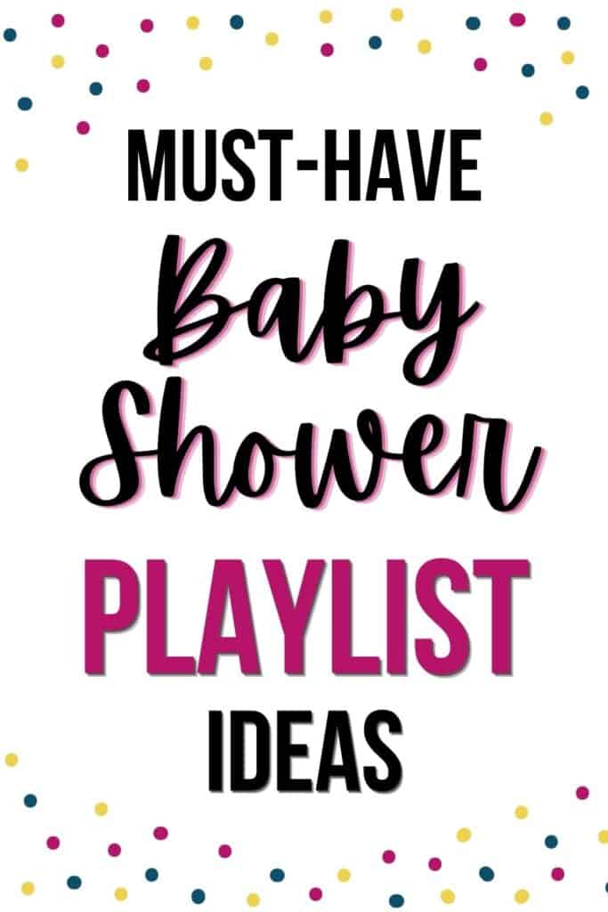 must-have baby shower playlist ideas for baby-themed music at a baby shower Pinterest pin