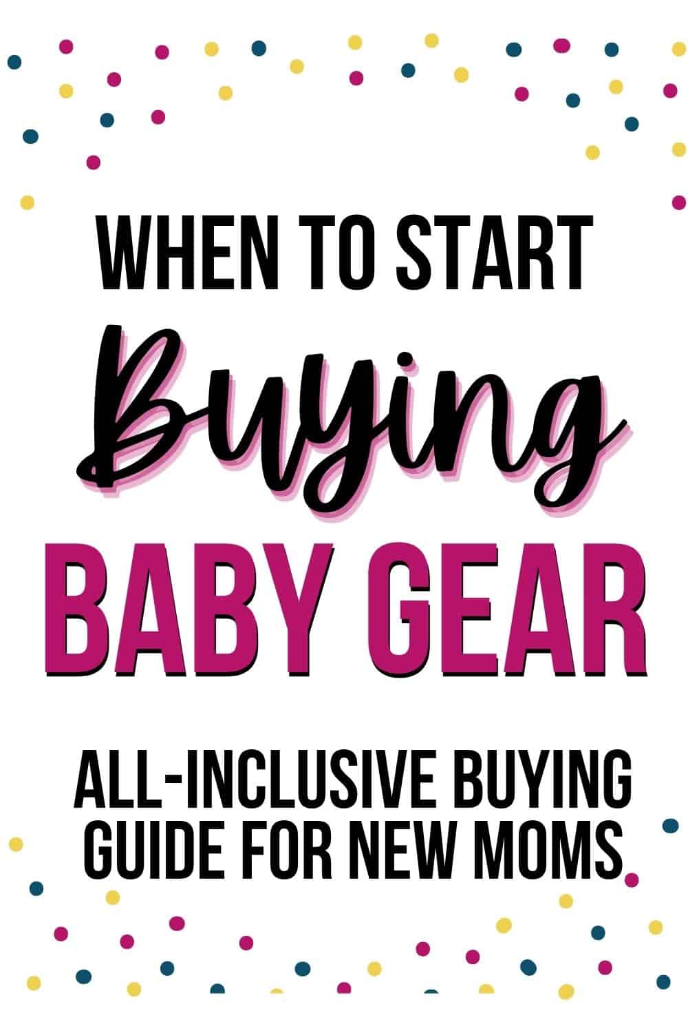 When to Start Buying Baby Stuff 2024 Cheerfully Simple