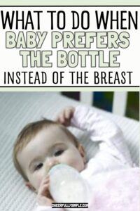 Pinterest pin with the text, "What to do when baby prefers the bottle instead of the breast", with a picture of a baby laying in he crib drinking a bottle