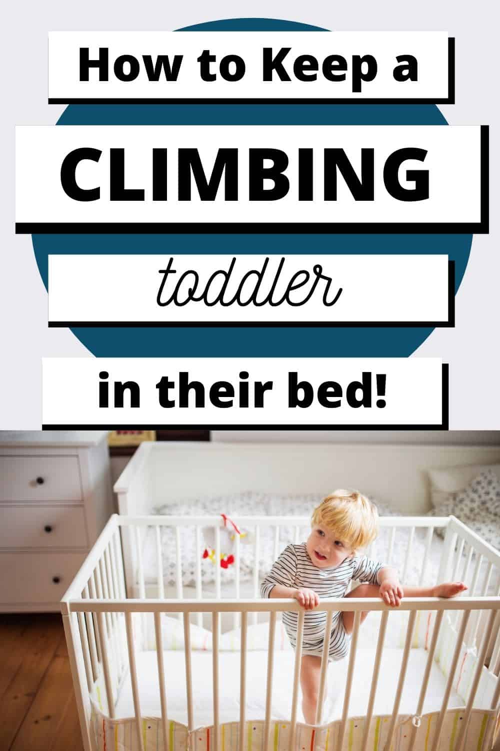 how-to-keep-a-toddler-from-climbing-out-of-their-crib-2022-cheerfully