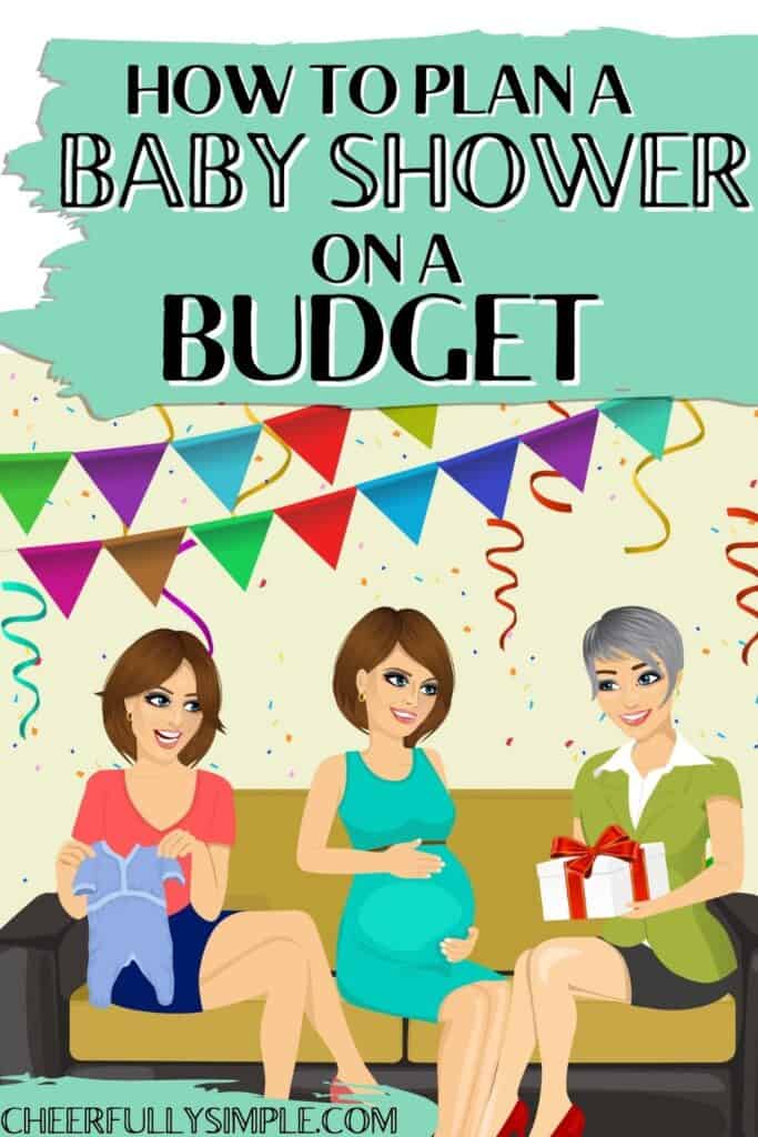 How to Plan a Baby Shower on a Budget 2024 Cheerfully Simple