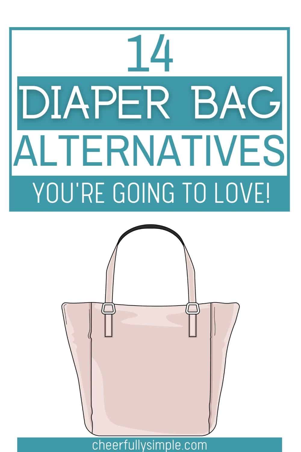 Practical Diaper Bag Alternatives 2024 Cheerfully Simple