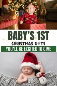 Pinterest pin with the text, "Baby's 1st Christmas Gifts You'll Be Excited to Give" with a picture of a baby sitting in a Christmas gift box in front of a decorated Christmas tree and a picture of a sleeping baby wearing a Santa hat at their first Christmas