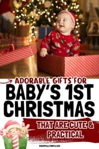Pinterest pin with the text, "Adorable Gifts for Baby's 1st Christmas Gifts That Are Cute & Practical" with a picture of a baby sitting in a Christmas gift box in front of a decorated Christmas tree