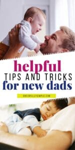 helpful tips and tricks for new dads Pinterest pin