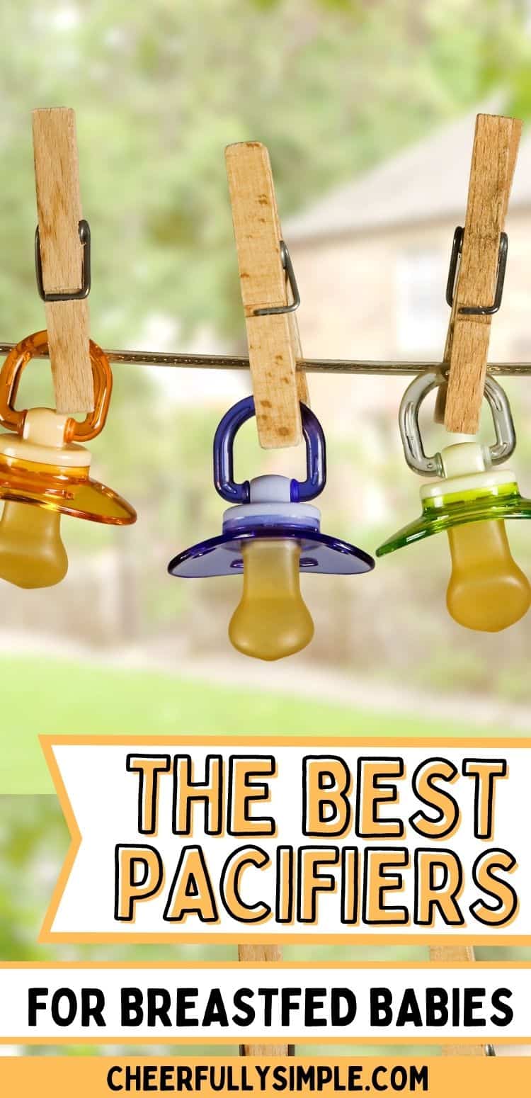 The 8 Best Pacifiers For Breastfed Babies 2023 - Cheerfully Simple