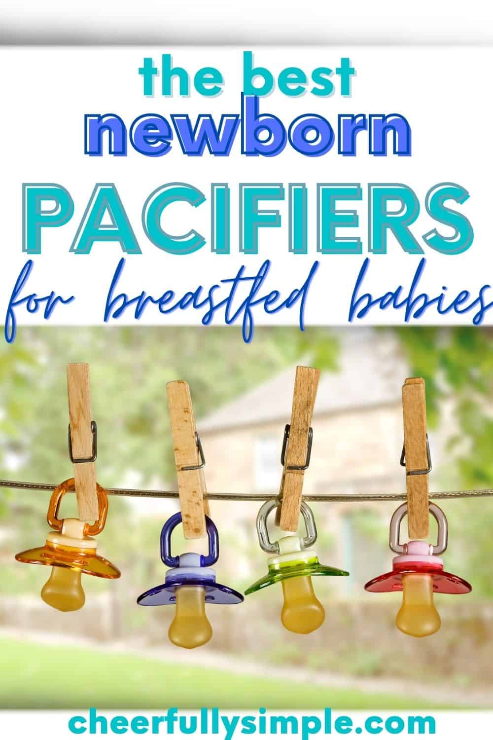 The 8 Best Pacifiers for Breastfed Babies 2023 Cheerfully Simple