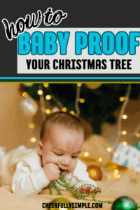 how to baby proof your Christmas tree Pinterest pin