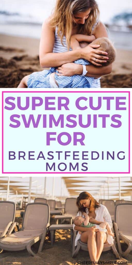 super cute swimsuits for breastfeeding moms Pinterest pin with a picture of a mom breastfeeding her baby at the beach while wearing a swimsuit for breastfeeding