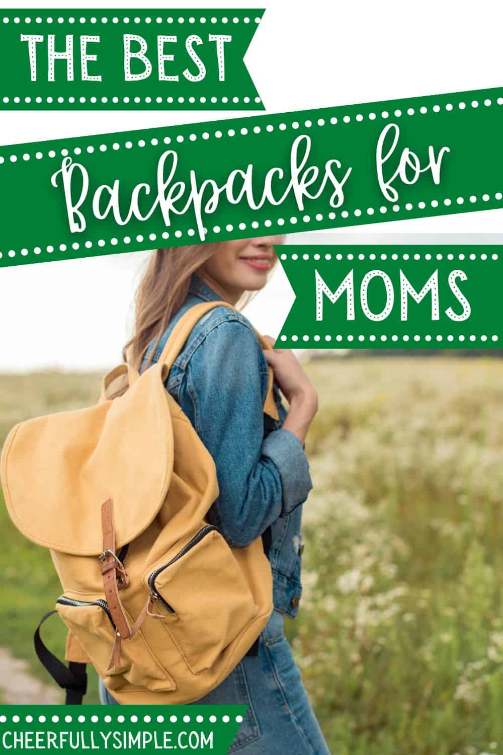 Best Backpacks for Moms 2023 Cheerfully Simple