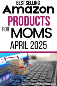 top ranking Amazon products for moms April 2025