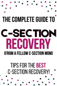 complete guide to c-section recovery Pinterest pin