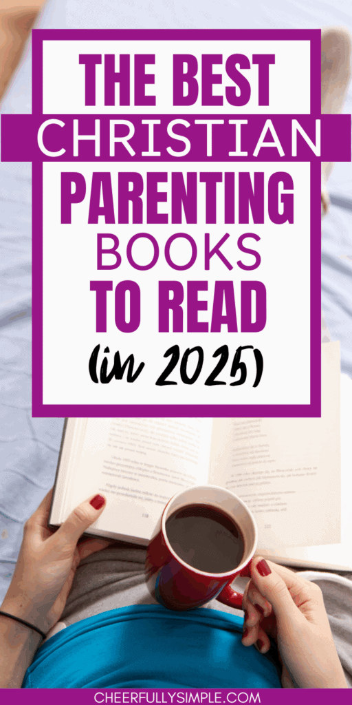 best Christian parenting books to read in 2025 Pinterest pin