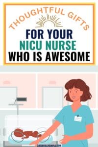 thoughtful gifts for your NICU nurse who is awesome Pinterest pin with a graphic of a NICU nurse caring for a baby in an incubator