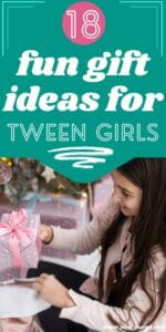 18 fun gift ideas for tween girls Pinterest pin with a picture of a tween girl getting a gift in front of a Christmas tree