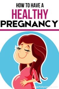 how to have a healthy pregnancy Pinterest pin with a graphic of a smiling pregnant woman