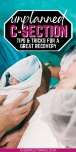 unplanned C-section tips and tricks for a great recovery pinterest pin