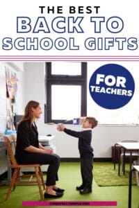 the best back to school gifts for teachers with a picture of a boy giving his teacher a first day of school gift