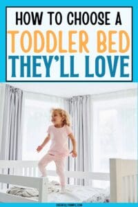 how to choose a toddler bed they'll love with a picture of a toddler standing on a toddler bed