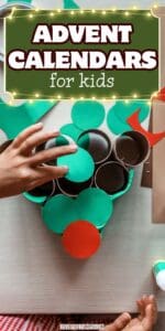 Advent calendars for kids Pinterest pin with a picture of a child putting together an Advent calendar make of toilet paper tubes
