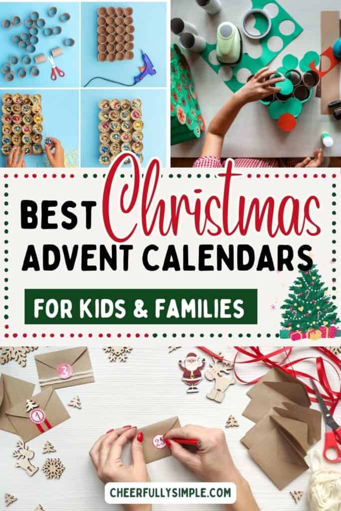 best Christmas Advent calendars for kids & families pinterest pin with a pictures of people making Advent calendars