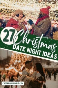 27 Christmas date night ideas Pinterest pin with two pictures of couples on a date night at Christmas